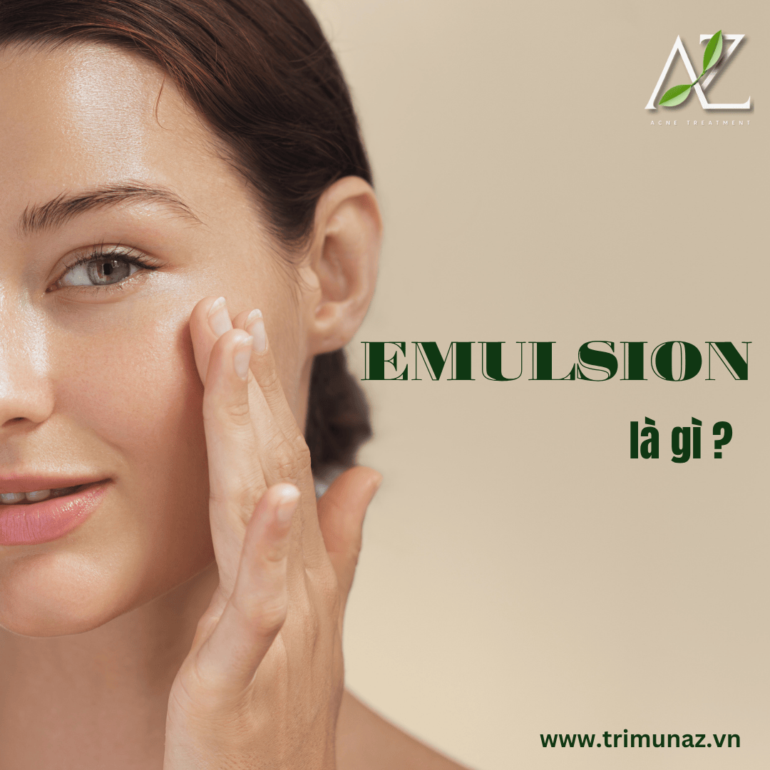 Bí mật làn da căng khỏe: Emulsion có thực sự cần thiết ?